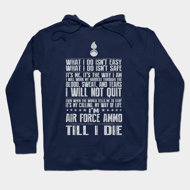 Air Force Ammo Till I Die Hoodie by RelevantArt